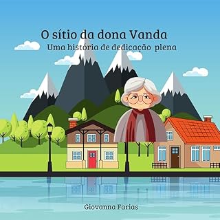 Livro O sítio da dona Vanda : Dedicação