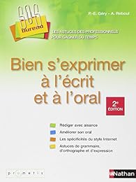 Bien s'exprimer à l'écrit et à l'oral