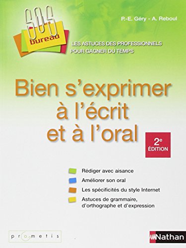 Bien s'exprimer à l'écrit et à l'oral