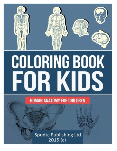 Coloring Book for Kids: Human Anatomy for Children Coloring Book for Kids: Human Anatomy for Children