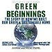Green Beginnings: The Story of How We Built Our Green & Sustainable Home by Avrim Topel, Vicki Topel