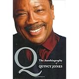 Q: The Autobiography of Quincy Jones