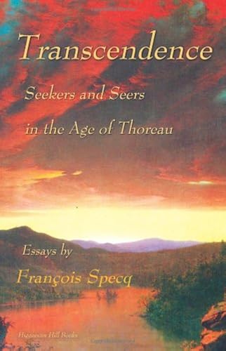 Download Transcendence: Seekers and Seers in the Age of Thoreau PDF