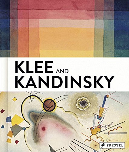 Download Klee and Kandinsky: Neighbors, Friends, Rivals