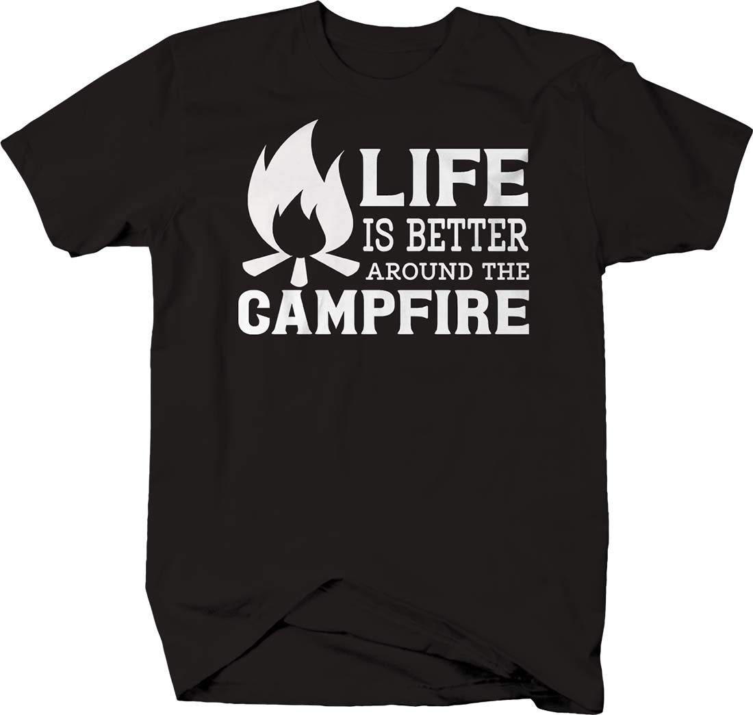  Graphix Life Is Better Around The Campfire Bonfire Camping Caps Fun 4 Black T Shirt