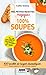 Mes petites recettes magiques soupes by 