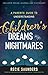 A Parents' Guide to Understanding Children's Dreams and Nightmares by Recie Saunders, Diane Jackson