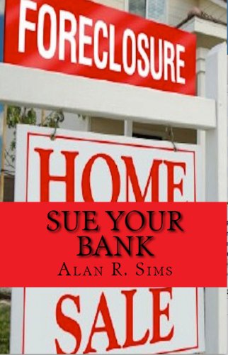 Sue Your Bank How To Fight Back With Little Or No Money Make