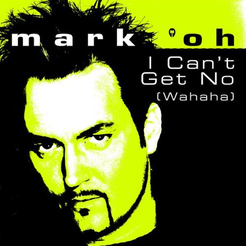 I can't get no (wahaha) Mark 'Oh Amazon.de MusikCDs & Vinyl