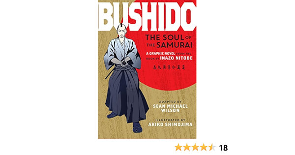 Bushido The Soul Of The Samurai Wilson Sean Michael Nitobe Inazo Shimojima Akiko Amazon Com Books