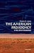 The American Presidency: A Very Short Introduction (Very Short Introductions)