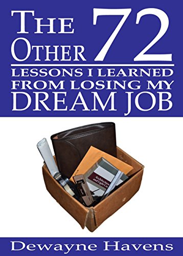 The Other 72: Lessons I Learned From Losing My Dream Job