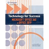 Technology for Success Microsoft Office 365 &amp; Office 2019 (Illustrated)