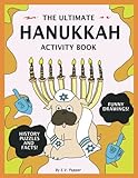 The Ultimate Hanukkah Activity Book: History, Drawings, Puzzles, Candles, Menora Memes, Activities, And More! The Best Hanukkah Gift For Kids!
