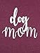 Womens Dog Mom T-Shirt Funny Moms Gift Novelty Animal Family Tee Tops Size M (Red Wine)