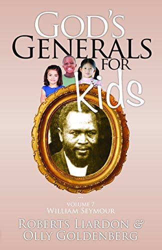 God's Generals for Kids: William Seymour: Volume Seven: 7 Paperback – 5 Jan. 2015