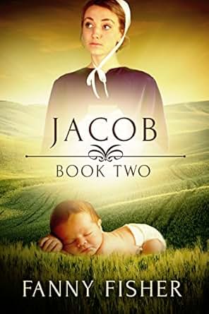 Jacob 2 Amish Baby Romance The Summerspring Amish Series