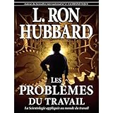 The Problems Of Work (French) (French Edition)