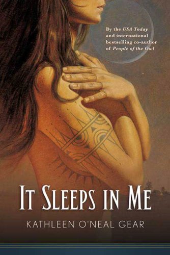It Sleeps in Me (In Me Series Book 1) by Kathleen O'Neal Gear