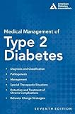 Medical Management of Type 2 Diabetes by 