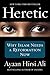 Heretic: Why Islam Needs a Reformation Now - Book by Ayaan Hirsi Ali