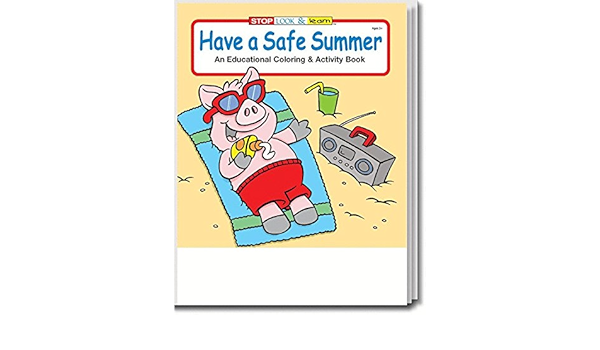Amazon Com 25 Pack Have A Safe Summer Coloring And Activity Books For Kids Without Crayons Educational Inexpensive Gifts For Girls And Boys School Supplies Safety Handouts