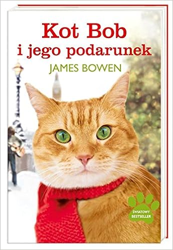 Kot Bob I Jego Podarunek Bowen James 9788310129345 Amazon Com