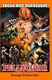 Pellucidar Savage Pellucidar (Pandora Books) (Volume 9)