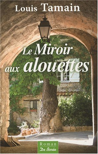 Le  miroir aux alouettes