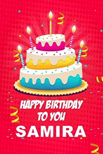 Happy Birthday To You Samira Birthday Gift For Women And Girls Of All Ages 110 Pages College Ruled Journal Notebook 6 X 9 Matt Finish Birthdays Demlat Amazon Fr Livres