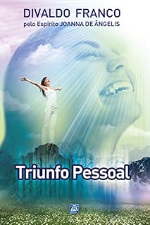 Livro Triunfo Pessoal (Série Psicológica Joanna de Ângelis)