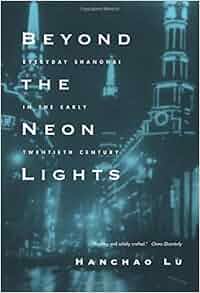 Amazoncom Beyond The Neon Lights 9780520243781 Hanchao - 