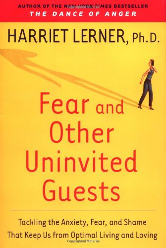 Fear and Other Uninvited Guests