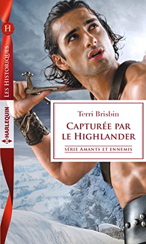Capturée par le Highlander (Amants et ennemis t. 3) (French Edition) by Terri Brisbin