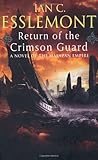 Return of the Crimson Guard: A Novel of the Malazan Empire (Malazan Empire Novels (Unnumbered))