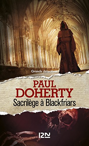 Sacrilège à Blackfriars (Grands détectives t. 3226) (French Edition) by Paul DOHERTY