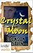 Vampire for Hire: Crystal Moon (Kindle Worlds Novella)