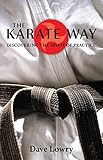 The Karate Way: Discovering the Spirit of Practice