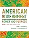 American Government: Power and Purpose