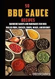 50 BBQ Sauce Recipes (Eddy Matsumoto Best Sellers) by 