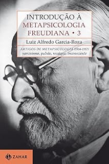 Livro Introdução à Metapsicologia Freudiana 3: Artigos de metapsicologia, 1914-1917: narcisismo, pulsão, recalque, inconsciente