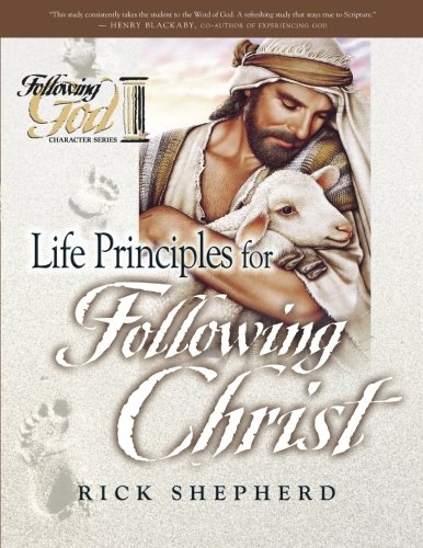 Life Principles for Following Christ (Following God)