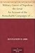 Military Career of Napoleon the Great An Account of the Remarkable Campaigns of the 