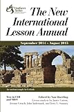The New International Lesson Annual 2014-2015: September 2014 - August 2015