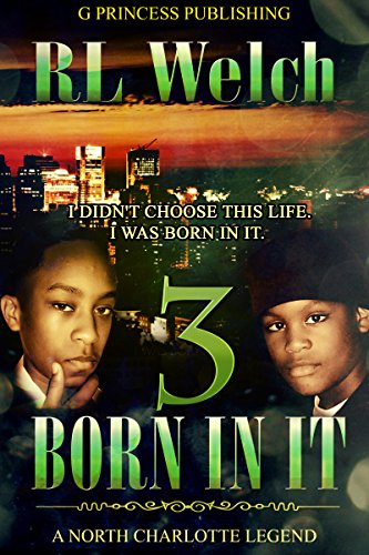 Born In It 3: Still Born In It (Born In It Series)