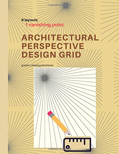 9 Layouts 1 Vanishing Point Architectural Perspective Design Grid Graphic Drawing Workbook Designer Graphic 9798657019896 Amazon Com Books