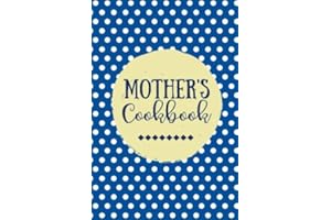 Mother's Cookbook: Create Your Own Cookbook, Blank Recipe Book, 100 Pages, Royal Blue Polka Dots (Gifts for Mom)