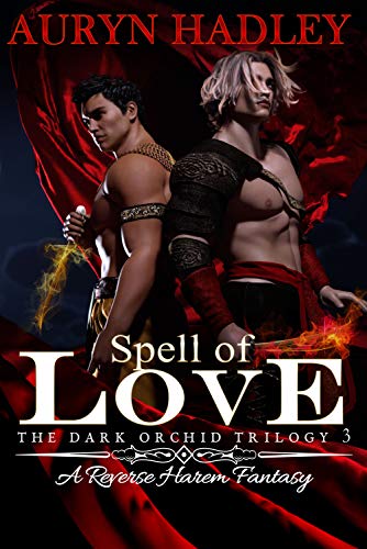 Spell of Love (The Dark Orchid Book 3) Spell of Love (The Dark Orchid Book 3)