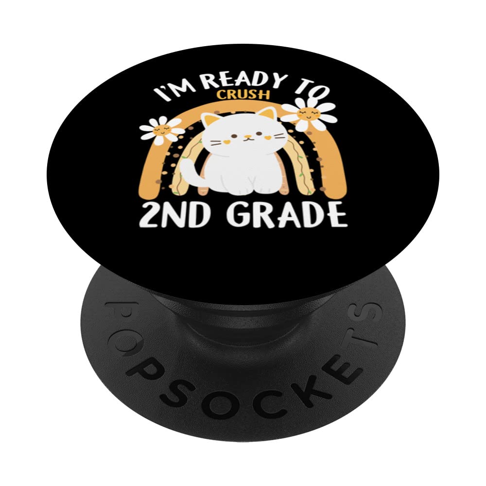I'm Ready To Crush 2nd Grade Class Cat Kitten Second Grade PopSockets Swappable PopGrip