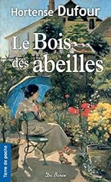 Le Bois des abeilles (NE)